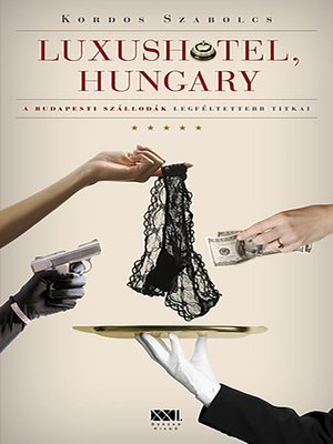 cover image of Luxushotel, Hungary